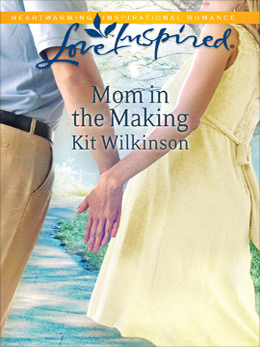 Title details for Mom in the Making by Kit Wilkinson - Available